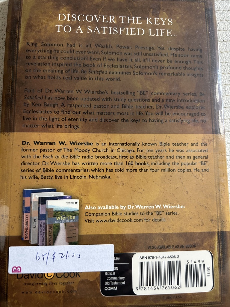 Be Satisfied (Ecclesiastes): Looking for the Answer to the Meaning of Life	(Warren W. Wiersbe)