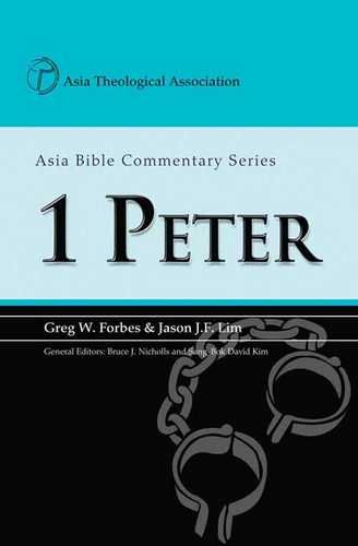 1 Peter: Asia Bible Commentary Series (Greg W. Forbes & Jason J.F. Lim)