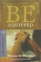 Be Equipped (Deuteronomy): Acquiring the Tools for Spiritual Success (Warren W. Wiersbe)