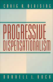 Progressive Dispensationalism: An Up-to-date Handbook of Contemporary Dispensational Thought (Craig A. Blaising, Darrell L. Bock)