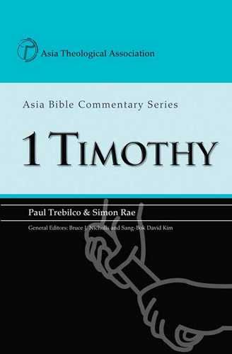 1 Timothy: Asia Bible Commentary Series (Paul Trebilco & Simon Rae)